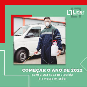 Começar o ano de 2022 com a sua casa protegida é a nossa missão! Leia a notícia Líder Dedetizadora!