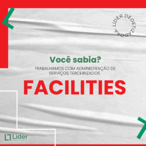 Você sabia? Trabalhamos com administração de serviços terceirizados Facilities. Leia a notícia Líder Dedetizadora!