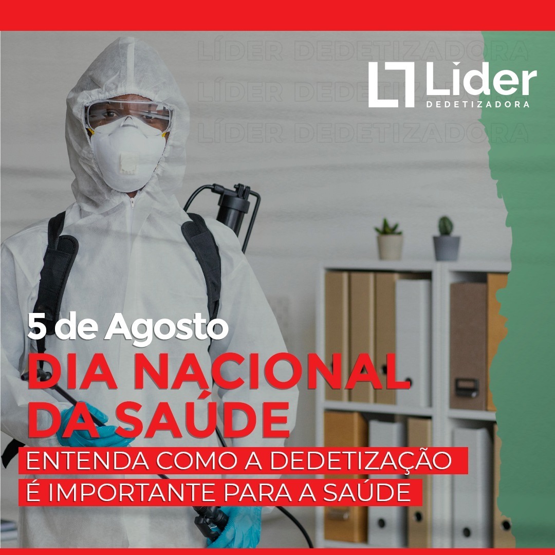 5 de Agosto - Dia Nacional da Saúde: Entenda como a dedetização é importante para a saúde! Leia a notícia Líder Dedetizadora! 2