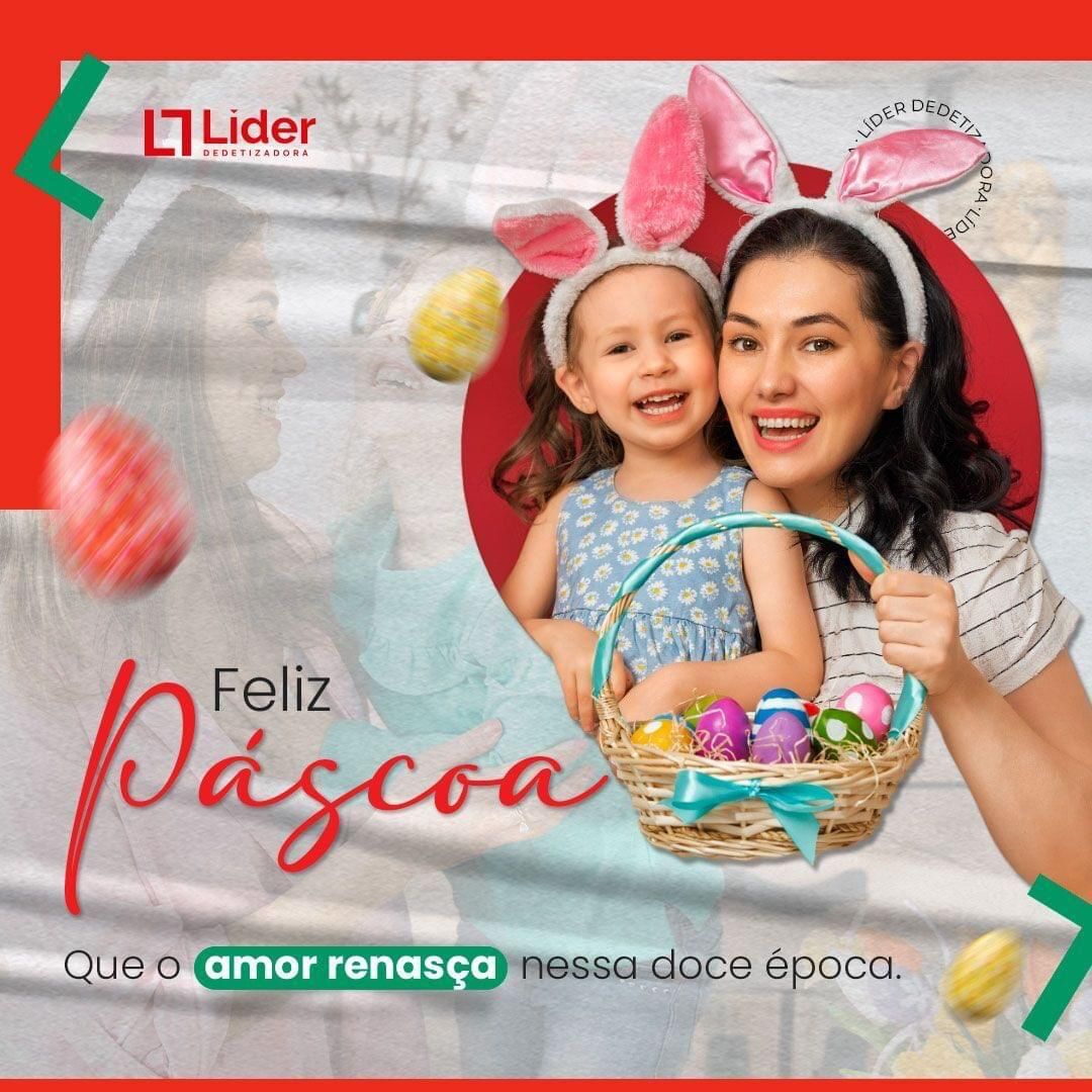 Feliz Páscoa com a Líder Dedetizadora! Que o amor renasça nessa doce época!